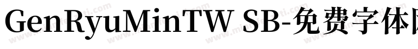 GenRyuMinTW SB字体转换